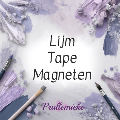 Lijm - Tape - Magneten