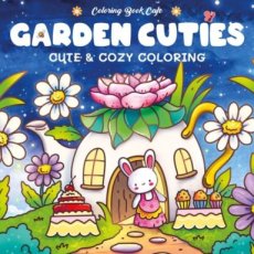 523666 Garden cuties Cute & Cozy coloring